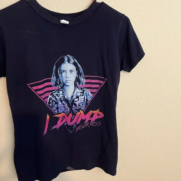 NWOT Stranger Things, Eleven, “I dump your ass” Tee. - Picture 2 of 6
